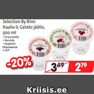 Allahindlus - Selection By Rimi Itaalia IL Gelato jäätis, 500 ml