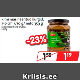 Allahindlus - Rimi marineeritud kurgid, 3-6 cm, 670 g/ neto 359 g