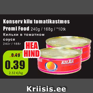 Allahindlus - Konserv kilu tomatikastmes Premi Food