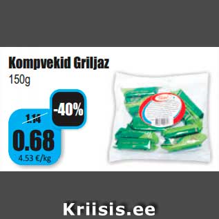 Allahindlus - Kompvekid Griljaz 150g