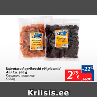 Allahindlus - Kuivatatud aprikoosid või ploomid Alis Co, 500 g