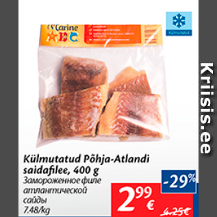 Allahindlus - Külmutatud Põhja-Atlandi saidafilee, 400 g