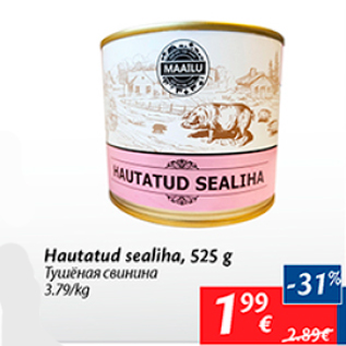 Allahindlus - Hautatud sealiha, 525 g