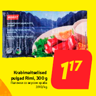 Allahindlus - Krabimaitselised pulgad Rimi, 300 g