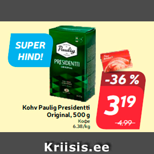 Allahindlus - Kohv Paulig Presidentti Original, 500 g