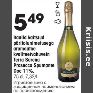 Allahindlus - Itaalia kaitstud päritolunimetusega aromaatne kvaliteetvahuvein Terra Serena Prosecco spumante Doc