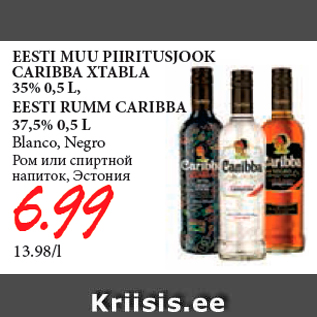 Allahindlus - EESTI MUU PIIRITUSJOOK CARIBBA XTABLA 35% 0,5 L, EESTI RUMM CARIBBA 37,5% 0,5 L Blanco, Negro