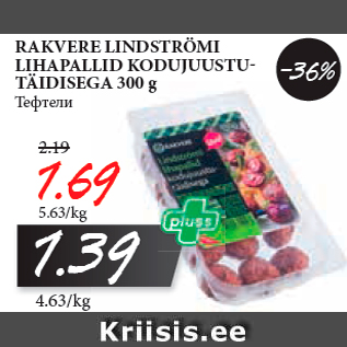 Allahindlus - RAKVERE LINDSTRÖMI LIHAPALLID KODUJUUSTUTÄIDISEGA 300 g