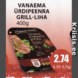 Allahindlus - VANAEMA ÜRDIPEENRA GRILL-LIHA, 400 G