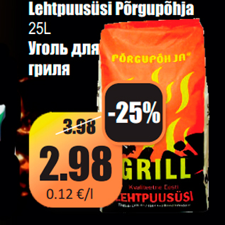 Allahindlus - Lehtpuusüsi Põrgupõhja 25L