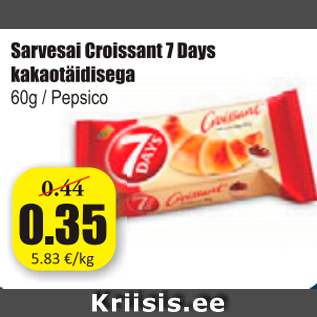 Allahindlus - Sarvesai Croissant 7 Days kakaotäidisega