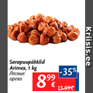 Allahindlus - Sarapuupähklid Arimex, 1 kg