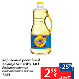 Allahindlus - Rafineeritud päevalilleõli Zolotaja Semetška, 1,8 l