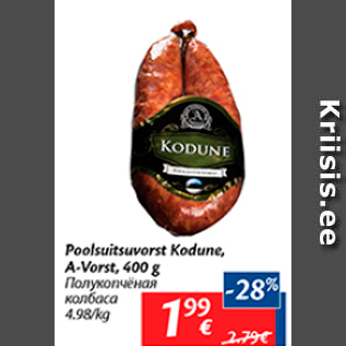 Allahindlus - Poolsuitsuvorst Kodune, A-Vorst, 400 g