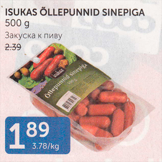 Allahindlus - ISUKAS ÕLLEPUNNID SINEPIGA 500 G