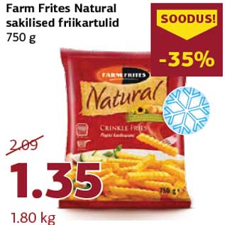 Allahindlus - Farm Frites Natural sakilised friikartulid 750 g