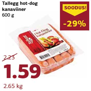 Allahindlus - Tallegg hot-dog kanaviiner 600 g