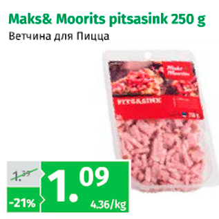 Allahindlus - Maks&Moorits pitsasink 250 g