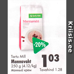 Allahindlus - Tartu Mill Mannavaht 250 g