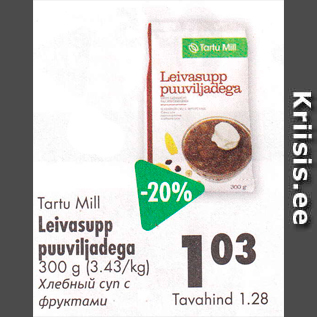 Allahindlus - Tartu Mill Leivasupp puuviljadega 300 g