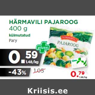 Allahindlus - HÄRMAVILI PAJAROOG 400 g