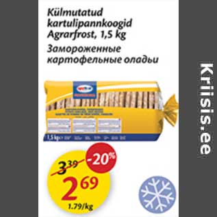 Allahindlus - Külmutatud kartulipannkoogid Agrarfrost, 1,5 kg