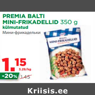 Allahindlus - PREMIA BALTI MINI-FRIKADELLID 350 g