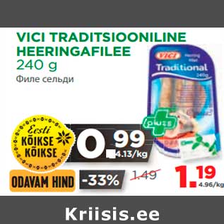 Allahindlus - VICI TRADITSIOONILINE HEERINGAFILEE 240 g