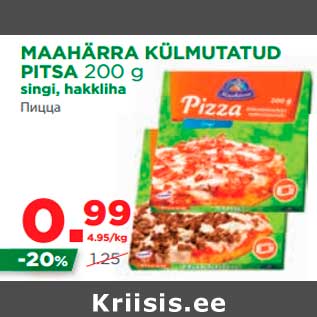 Allahindlus - MAAHÄRRA KÜLMUTATUD PITSA 200 g singi, hakkliha