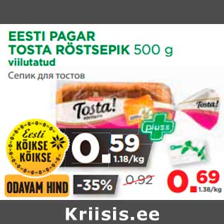 Allahindlus - EESTI PAGAR TOSTA RÖSTSEPIK 500 g viilutatud