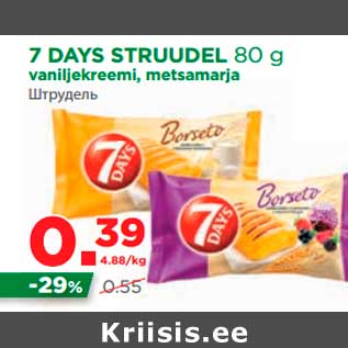 Allahindlus - 7 DAYS STRUUDEL 80 g vaniljekreemi, metsamarja