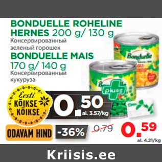 Allahindlus - BONDUELLE ROHELINE HERNES, MAIS