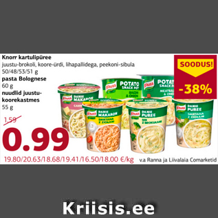 Allahindlus - Knorr kartulipüree juustu-brokoli, koore-ürdi, lihapallidega, peekoni-sibula 50/48/53/51 g pasta Bolognese 60 g nuudlid juustukoorekastmes 55 g