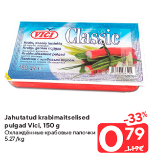 Allahindlus - Jahutatud krabimaitselised pulgad Vici, 150 g