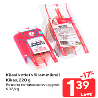 Allahindlus - Kiievi kotlet või lemmikrull Kikas, 220 g