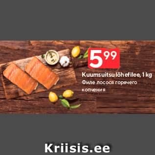 Allahindlus - Kuumsuitsu lõhefilee, 1 kg