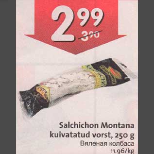 Allahindlus - Salchichon Montana kuivatatud vorst, 250 g