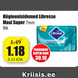 Allahindlus - Hügieenisidemed Libresse Maxi Super 7mm 9tk