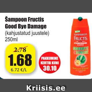 Allahindlus - Šampoon Fructis Good Bye Damage