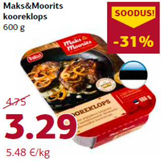 Allahindlus - Maks&Moorits kooreklops 600 g