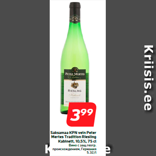 Allahindlus - Saksamaa KPN vein Peter Mertes Tradition Riesling Kabinett, 10,5%, 75 cl