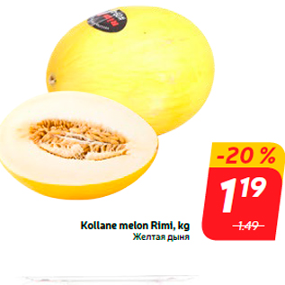 Allahindlus - Kollane melon Rimi, kg