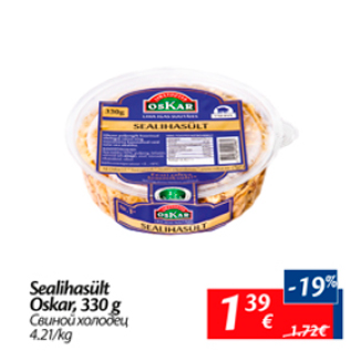 Allahindlus - Sealihasült Oskar, 330 g