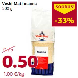 Allahindlus - Veski Mati manna 500 g