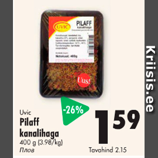 Allahindlus - Uvic Pilaff kanalihaga 400 g