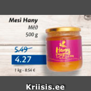 Allahindlus - Mesi Hany 500 g