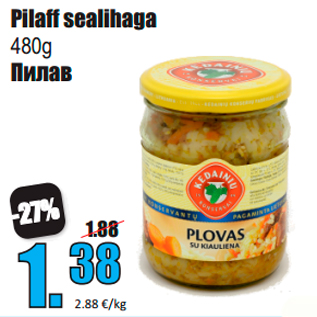 Allahindlus - Pilaff sealihaga 480g