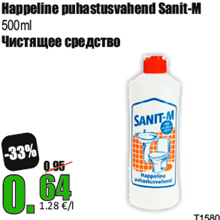 Allahindlus - Happeline puhastusvahend Sanit-M 500ml