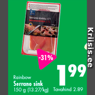 Allahindlus - Rainbow Serrano sink 150 g