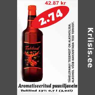 Allahindlus - Aromatiseeritud puuviljavein Tulilind 13% 0,7l